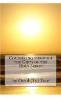 Counseling through the Gifts of the Holy Spirit