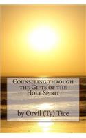 Counseling through the Gifts of the Holy Spirit