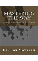Mastering the Way