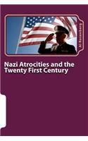 Nazi Atrocities and the Twenty First Century