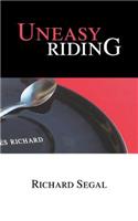 Uneasy Riding