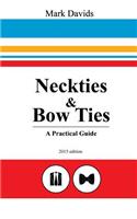 Neckties & Bow Ties: A Practical Guide