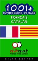 1001+ Expressions de Base Francais - Catalan: (French)