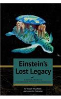 Einstein's Lost Legacy