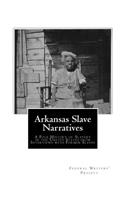 Arkansas Slave Narratives