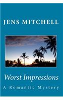 Worst Impressions
