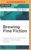 Brewing Fine Fiction
