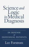 Science and Logic in Medical Diagnosis