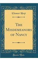 The Misdemeanors of Nancy (Classic Reprint)