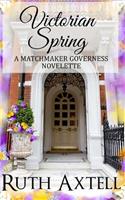 Victorian Spring Library Edition: A Matchmaking Governess Novelette