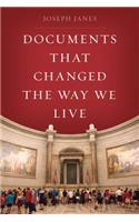 Documents That Changed the Way We Live