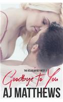 Goodbye to You