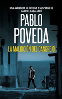 Maldicion del Cangrejo: Una aventura de intriga y suspense de Gabriel Caballero