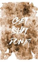 Motivational Journal - Get Shit Done! (Brown)