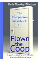 Flown the Coop - The Companion Workbook