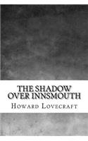 The Shadow Over Innsmouth