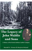 The Legacy of John Waldie and Sons
