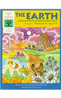 The Earth, The: A Science Workbook for Ages 4-6