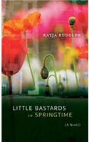 Little Bastards in Springtime