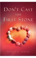 Don't Cast the First Stone