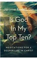 Is God in My Top Ten?