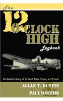 12 O'Clock High Logbook