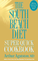 South Beach Diet Super Quick Cookbook