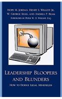 Leadership Bloopers and Blunders