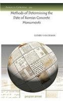 Methods of Determining the Date of Roman Concrete Monuments