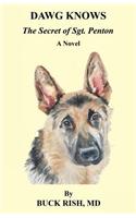 Dawg Knows - The Secret of Sgt. Penton