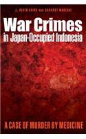 War Crimes in Japan-Occupied Indonesia: A Case of Murder by Medicine