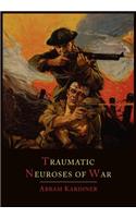Traumatic Neuroses of War