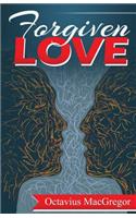 Forgiven Love