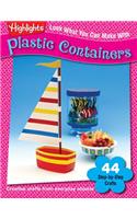Look What You Can Make With Plastic Containers