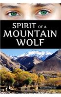 Spirit of a Mountain Wolf