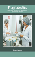 Pharmaceutics: Advanced Principles and Applications to Pharmacy Practice