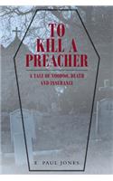 To Kill a Preacher