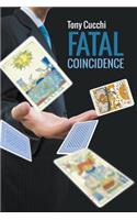 Fatal Coincidence