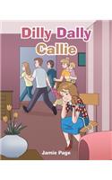 Dilly Dally Callie