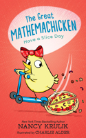 Great Mathemachicken 2: Have a Slice Day