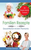 Familien Rezepte! Mit Punkten! Gesund Kochen mit dem Thermomix