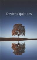 Deviens qui tu es
