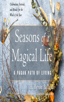 Seasons of a Magical Life