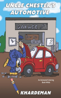 Uncle Chester's Automotive Garage an animated coloring book 4kids