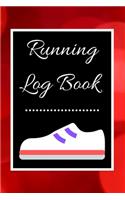 Running Log Book: My Running Diary, Runners Training Log, Running Logs, Track Distance, Time, Speed, Weather, Calories Christmas books Gift