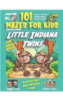 101 Mazes For Kids 2: SUPER KIDZ Book. Children - Ages 4-8 (US Edition). Cartoon Little Indiana Twins Forest w custom art interior. 101 Puzzles w solutions -Easy to Very 