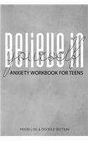 Believe In Yourself Anxiety Workbook For Teens Mood Log & Doodle Section