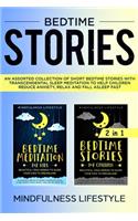 Bedtime Stories: An Assorted Collection of Short Bedtime Stories with Transcendental Sleep Meditation to Help Children Reduce Anxiety, Relax, and Fall Asleep Fast