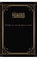 Pädagogin - Erfolg ist, was du draus machst: Terminplaner 2020 - Ideal für Beruf und Hobby -Organisator zum Planen und Organisieren. Terminkalender Januar - Dezember 2020 - Erfolgstagebuch - Er