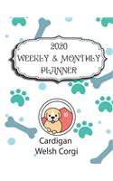 2020 Cardigan Welsh Corgi Planner: Weekly & Monthly with Password list, Journal calendar for Cardigan Welsh Corgi owner,8.5x11: 2020 Planner /Journal Gift,135 pages, 8.5x11, Soft cove